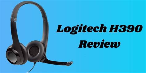 Logitech H390 Review [June 2022] – The Affordable Headset Right Now