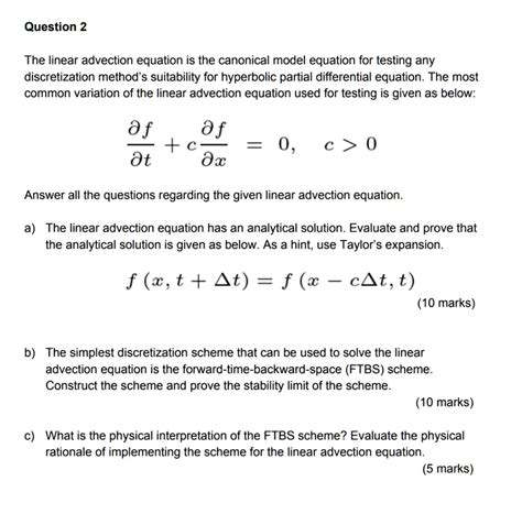 SOLVED: Question 2 The linear advection equation is the canonical model equation for testing any ...