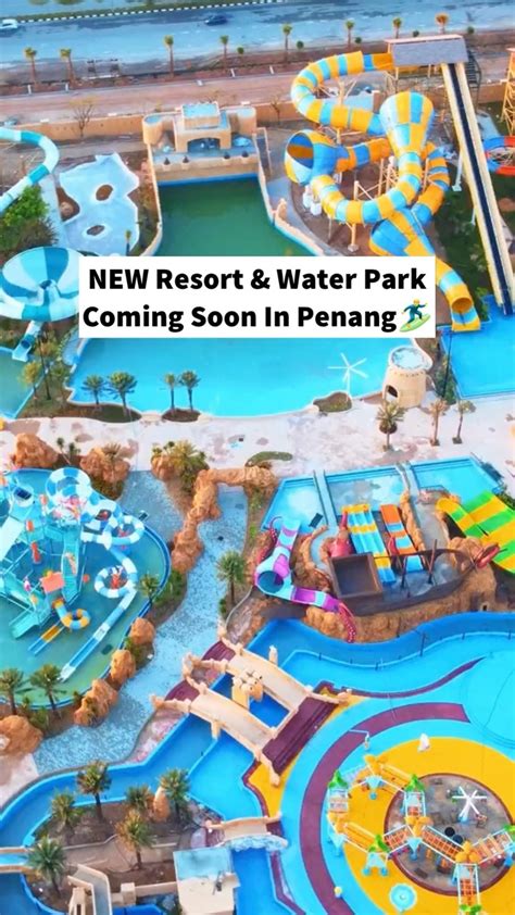 NEW Resort & Water Park Coming Soon In Penang | NEW Bertam Resort & Water Park in Penang is ...