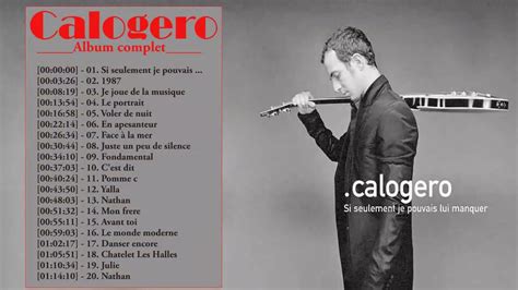 Meilleur de Calogero Album Complet 2022 - Calogero Greatest Hits 2022 ...