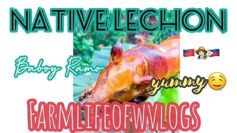 Baboy Ramo Lechon /Native Pigs - YouTube