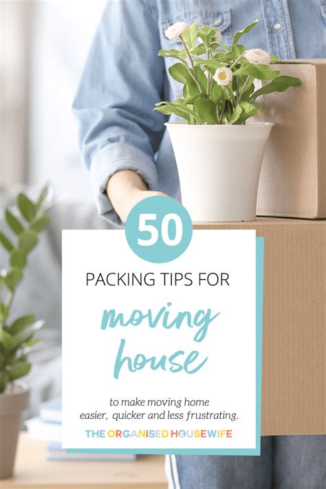 50 Packing Tips for Moving House - The Organised Housewife