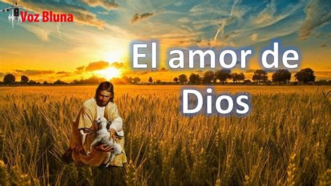 El amor de Dios – Reflexión - YouTube