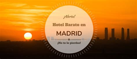 Hotel (Barato) en Madrid: 7 Mejores Zonas para Alojarse • Guía Low Cost