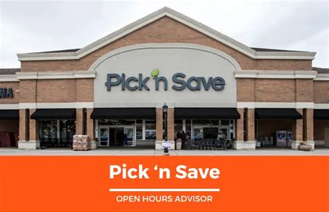 Pick n Save Hours: Opening, Closing & Holidays Hours | February 2024