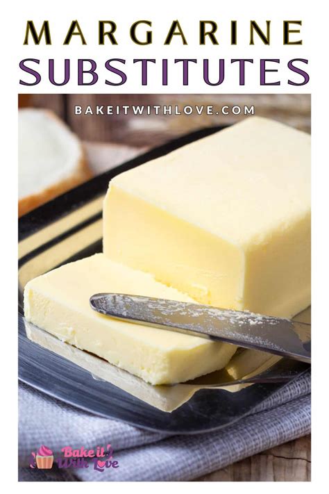 Best Margarine Substitute: 11+ Alternatives For Any Recipe | Bake It With Love