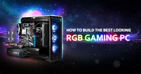 How to build the best looking RGB gaming PC