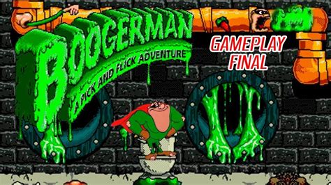 BOOGERMAN GAMEPLAY FINAL - YouTube