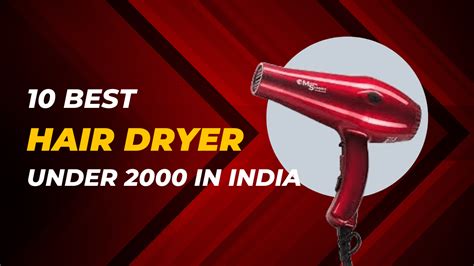 10 Best Hair Dryer Under 2000 In India - Infolog.in