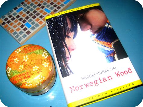 Luetut, lukemattomat: Haruki Murakami: Norwegian Wood