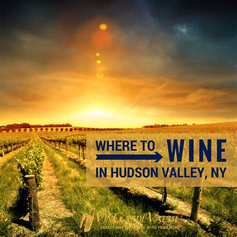 "Where To Wine" In Hudson Valley - VinGardeValise® | Wine tour, Hudson valley, Wine travel