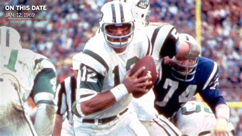 On this date: joe namath fulfilled his guarantee of a win in super bowl ...