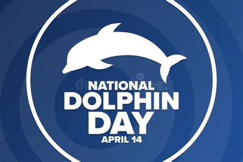 National Dolphin Day. April 14. Holiday Concept Stock Vector ...