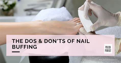 5 Nail Buffing Facts That You Need To Know