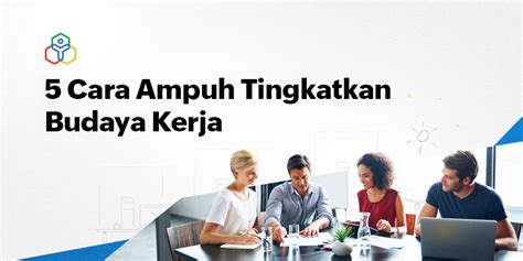 Zoho Blogs - Apa Itu Budaya Kerja dan Cara Membangunnya