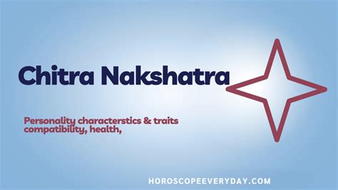 Chitra Nakshatra – Characteristics, Traits, and Predictions