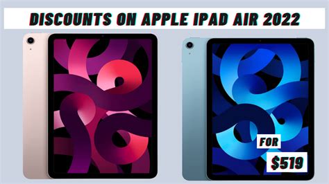 Black Friday Deals - Apple iPad Air 2022 for $519 - TechStory