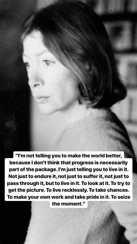 Joan Didion | Life quotes, Cool words, Freedom quotes