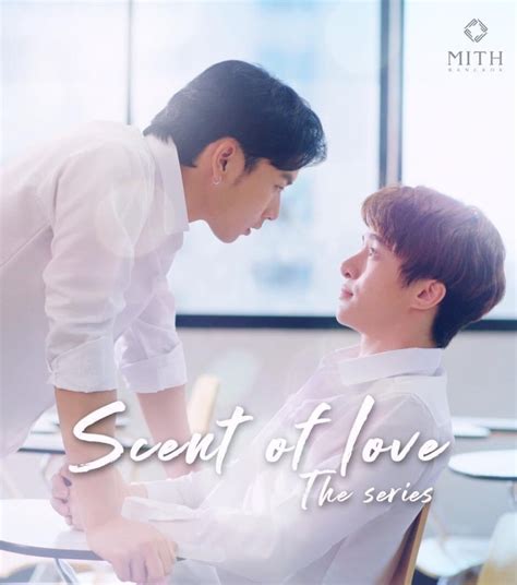 Scent of Love (2022) - MyDramaList