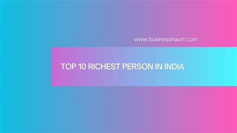 Top 10 Richest Person in India | Business Haunt