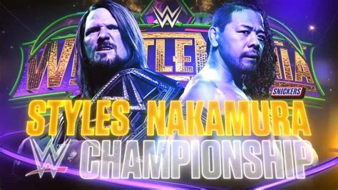 WWE WrestleMania 34 - AJ Styles vs Shinsuke Nakamura (WWE Championship ...