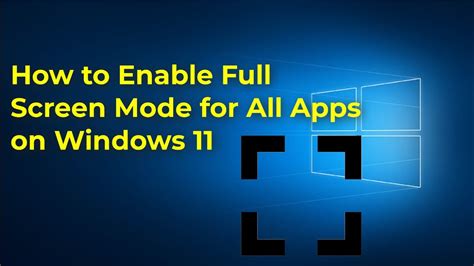 How to Go Full Screen in Windows 11 - YouTube