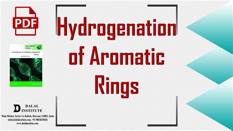 Hydrogenation of Aromatic Rings - Dalal Institute