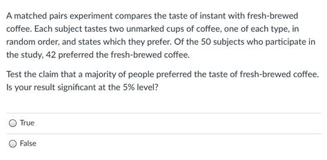 Solved A matched pairs experiment compares the taste of | Chegg.com