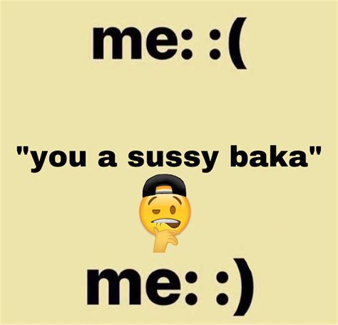 i am sussy baka | Sussy Baka | Know Your Meme