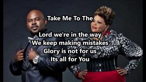 Take Me to the King- Tamela Mann lyrics - YouTube