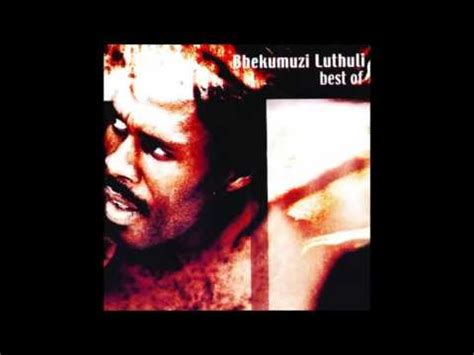 Bhekumuzi Luthuli - Best Of (Full Album) - YouTube