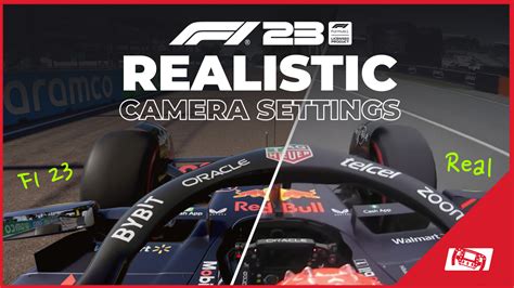 F1 23 Realistic Camera Settings: Realistic T-Cam For All Cars