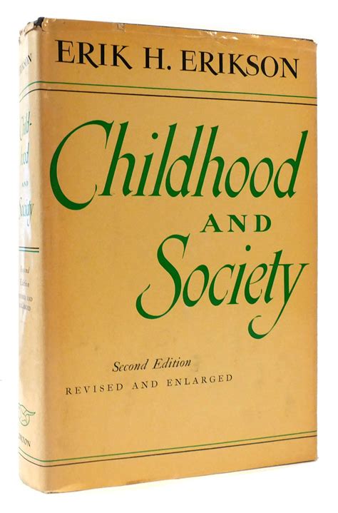 CHILDHOOD AND SOCIETY | Erik H. Erikson | Second Edition; Third Printing