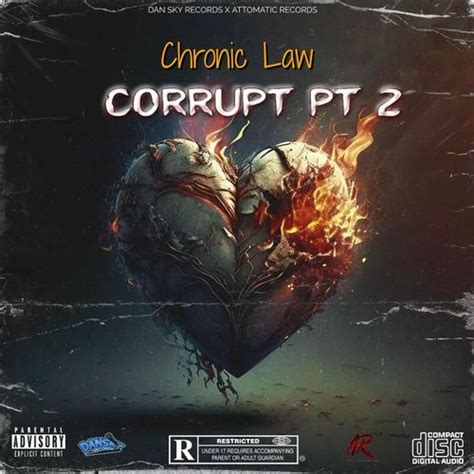 CHRONIC LAW - CORRUPT, PT.2 (AUDIO & MUSIC VIDEO)