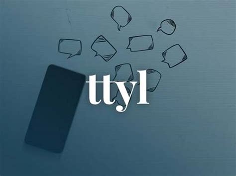 What Does 'ttyl' Mean? | Slang Definition of TTYL | Merriam-Webster