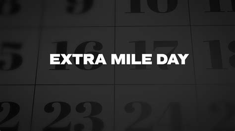 Extra Mile Day - List of National Days