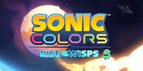 Sonic Colors: Rise of the Wisps Animation Debuting This Summer