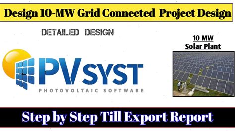 Solar PV plant design using PVsyst | pvsyst complete tutorial - YouTube