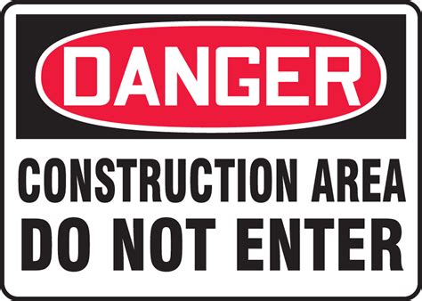 Construction Area Do Not Enter OSHA Danger Safety Sign MCRT128