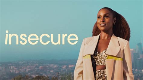 Insecure - HBO Series - Where To Watch