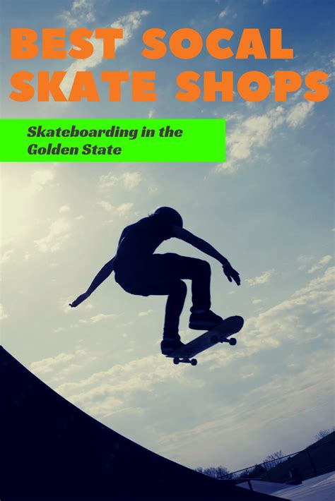 Best SoCal Skate Shops | Longboarding, Skate, Socal