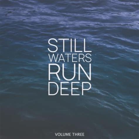 Still Waters Run Deep, Vol. 3 (2019) MP3 » Club dance MP3 and FLAC ...