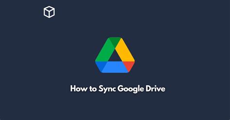 How to Sync Google Drive - Programming Cube