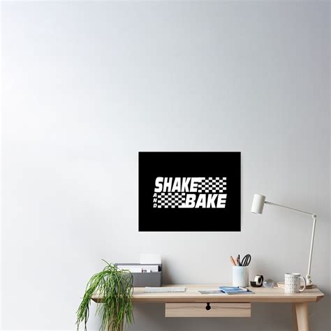 "Shake And Bake " Poster for Sale by movie-shirts | Redbubble