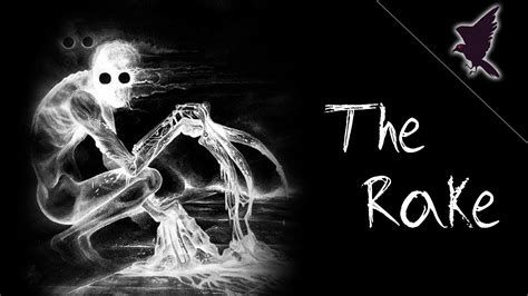 Classic Creepypasta: The Rake - YouTube