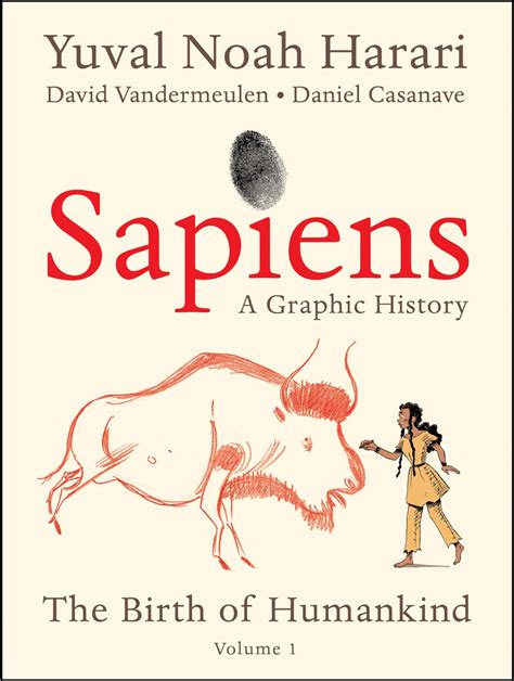 "SAPIENS A GRAPHIC HISTORY" by Yuval Noah Harari