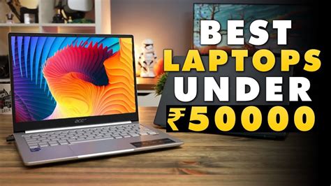 Top Best 5 Laptops Under Rs.50,000. - Hindi Me Read