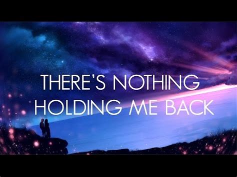 SHAWN MENDES - THERE'S NOTHING HOLDING ME BACK ( LYRICS/LYRICS VIDEO ...