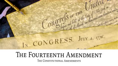 The Fourteenth Amendment: The Constitutional Amendments | Ancestral Findings