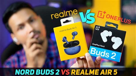 Realme Buds Air 5 Vs Oneplus Nord Buds 2 Detailed Comparison After Long Usage || Best ANC ...